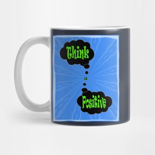 Think Positive to save the planet Mug